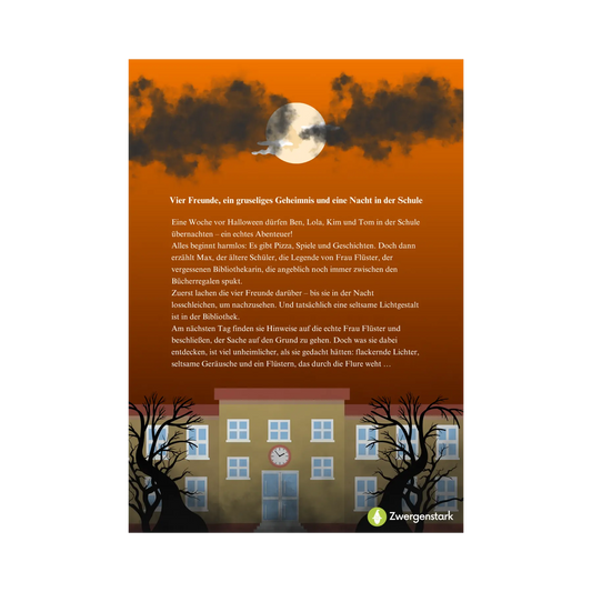 Backcover vom Kinderbuch "Spuknacht in der Schule – Das Geheimnis von Frau Flüster", ein E-Book zum Vorlesen ab 6 Jahren. Halloween-Geschichte voller Grusel, Spannung und Abenteuer.