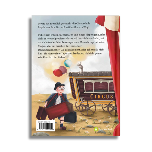 Backcover vom Kinderbuch "MÄÄGIC!", ein Vorlesebuch ab 5 Jahren über Mut und Selbstvertrauen vom berühmten Clown Monsieur Momo und Zwergenstark für kleine und große Zirkus-Fans
