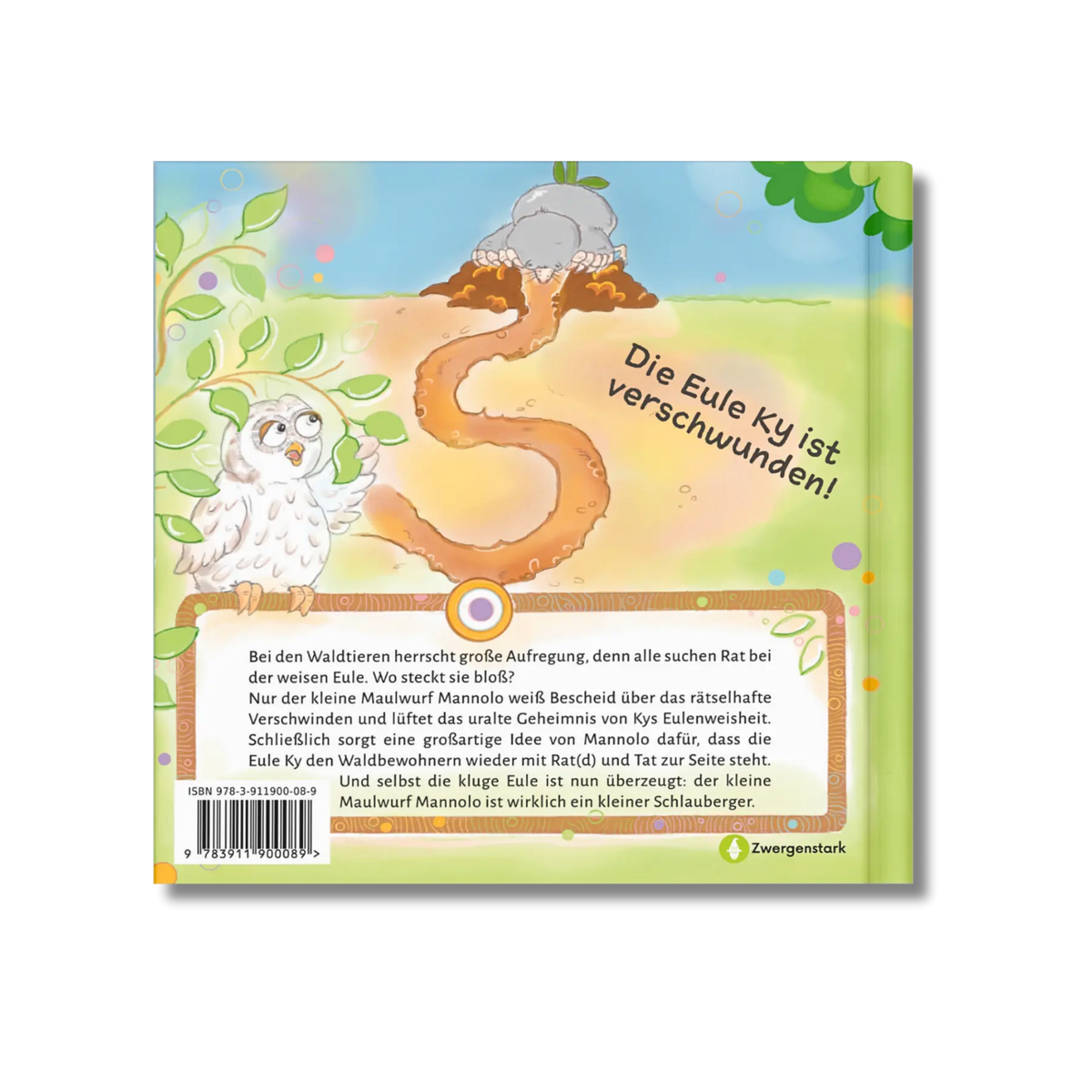 Backcover vom Kinderbuch "Mannolo – Der kleine Schlauberger", ein Bilderbuch für Kinder ab 3 Jahren über die Neugierde und Kreativität eines kleinen Maulwurfs und seinen tierischen Freunden von Christel Gaiser und Zwergenstark