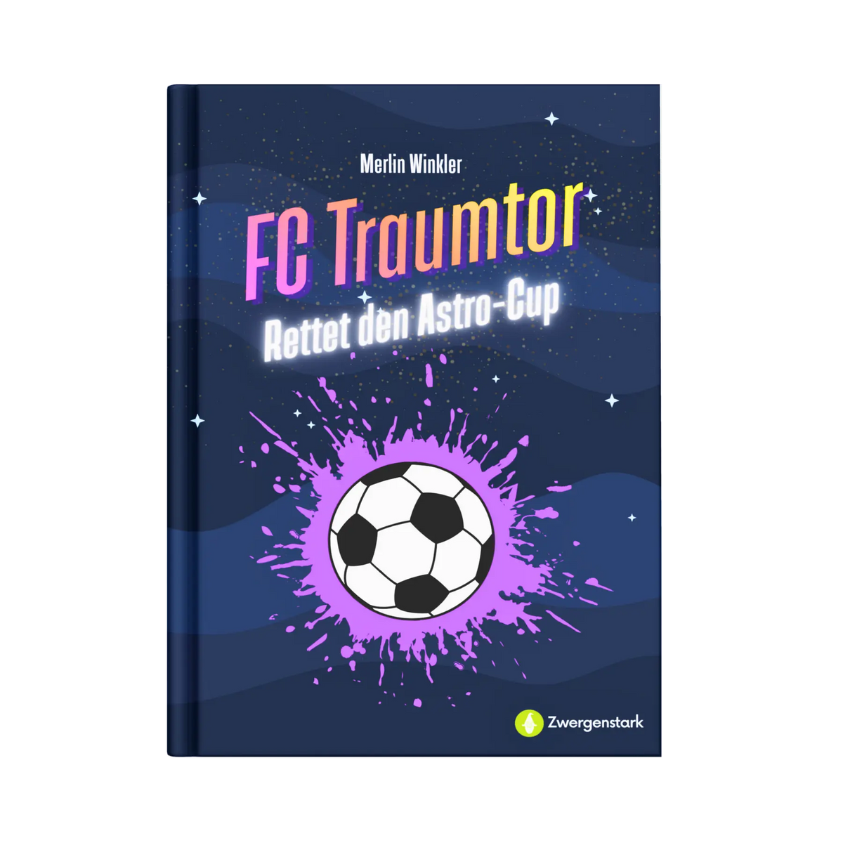 Frontcover vom Kinderbuch "FC Traumtor – Rettet den Astro-Cup", ein E-Book für Kinder ab 5 Jahren zum Vorlesen mit einer Gute-Nacht-Geschichte über Fußball, Weltraum, Abenteuer und Freundschaft
