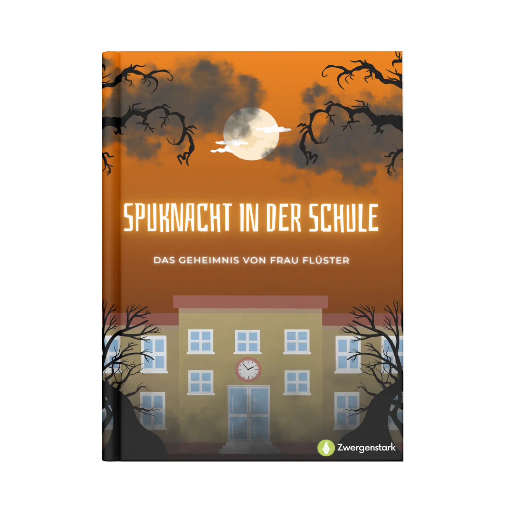 Frontcover vom Kinderbuch "Spuknacht in der Schule – Das Geheimnis von Frau Flüster", ein E-Book zum Vorlesen ab 6 Jahren. Halloween-Geschichte voller Grusel, Spannung und Abenteuer.