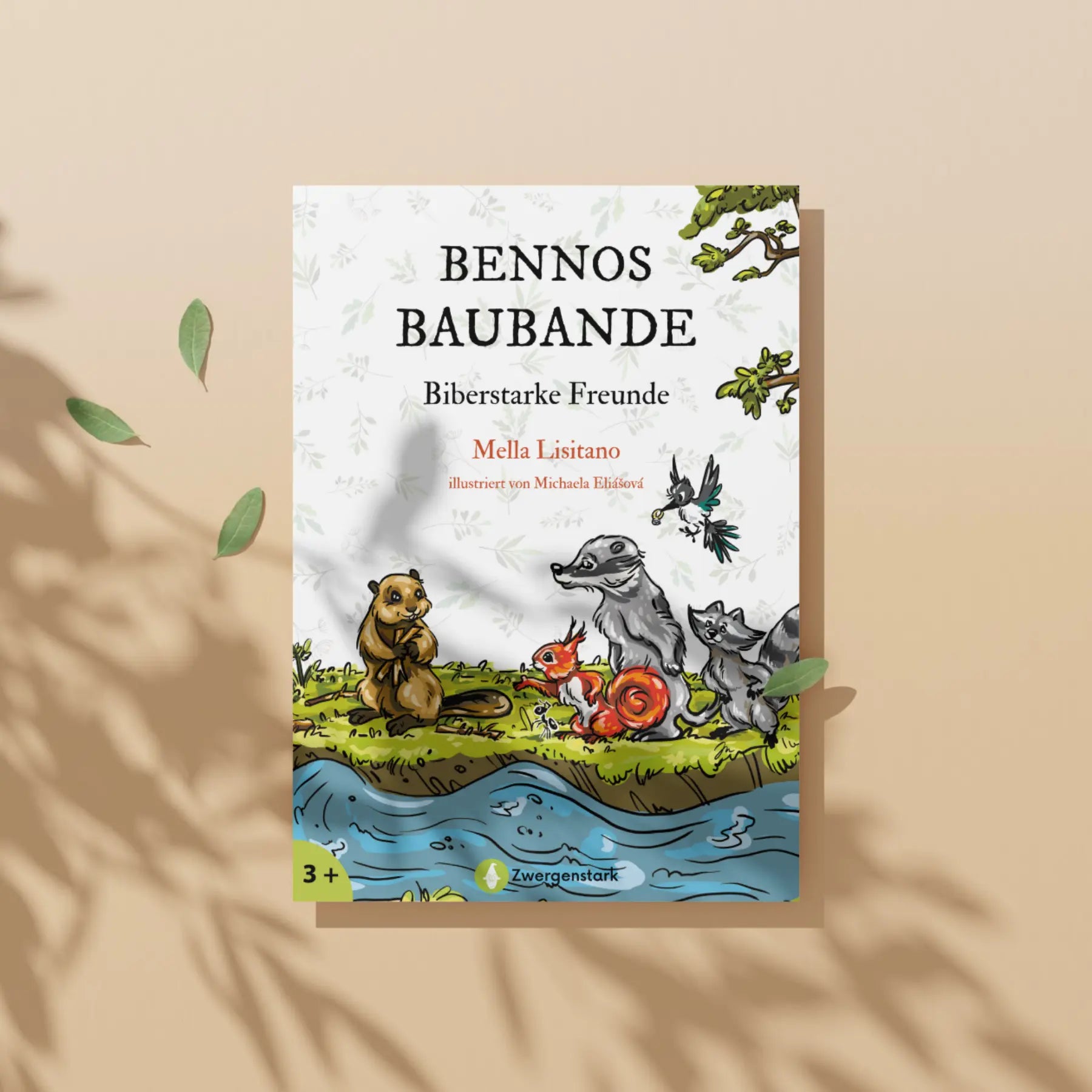 Foto vom Kinderbuch "Bennos Baubande – Biberstarke Freunde", ein Bilderbuch ab 3 Jahren über Natur, Tiere, Freundschaft und Zusammenhalt von Mella Lisitano und Zwergenstark
