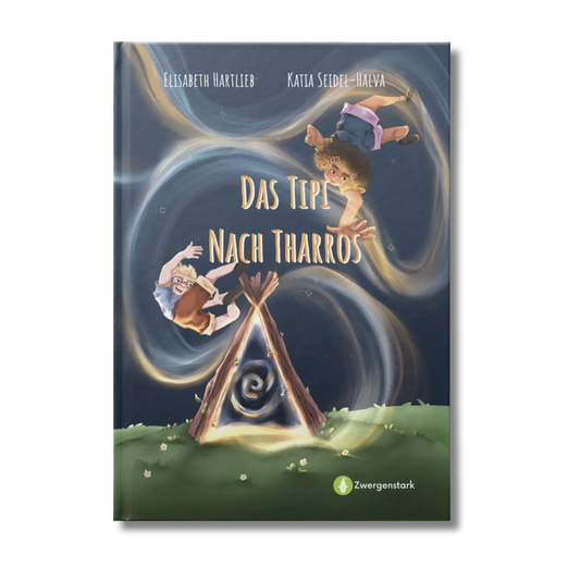 Frontcover vom Kinderbuch "Das Tipi nach Tharros", ein magische Vorlesebuch für Kinder ab 6 Jahren von Elisabeth Hartlieb und Zwergenstark