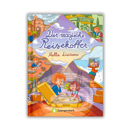 Frontcover vom Kinderbuch "Der magische Reisekoffer", ein Vorlesebuch ab 6 Jahren von Mella Lisitano über Reisen, Entdeckungen, Zusammenhalt und Mut