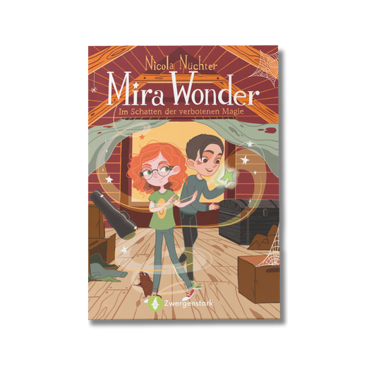 Frontcover vom Kinderbuch "Mira Wonder: Im Schatten der verbotenen Magie", ein Kinderroman ab 8 Jahren von Nicola Nüchter über Zauberei, Abenteuer, Freundschaft & Mut