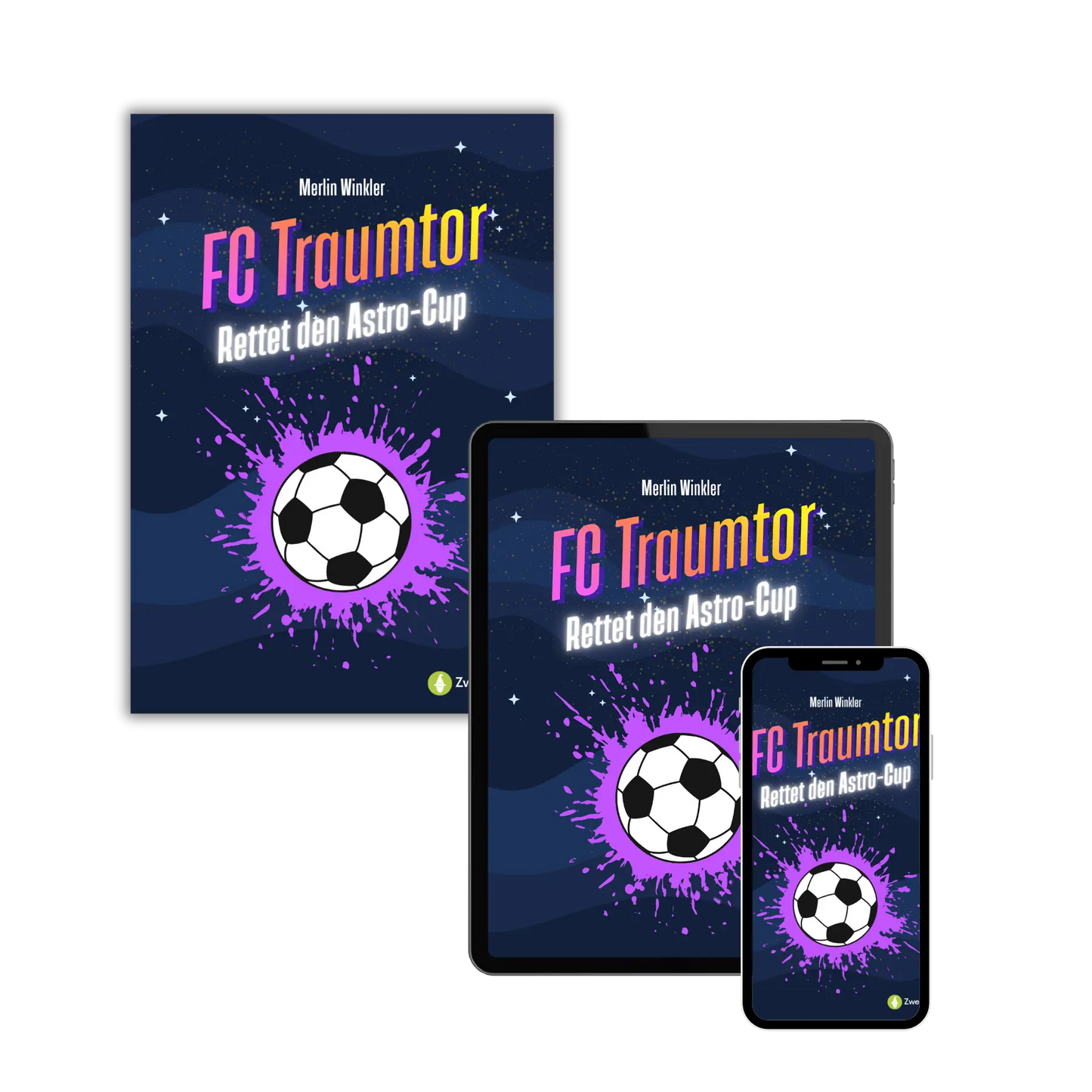 Mockups vom Kinderbuch "FC Traumtor – Rettet den Astro-Cup", ein E-Book für Kinder ab 5 Jahren zum Vorlesen mit einer Gute-Nacht-Geschichte über Fußball, Weltraum, Abenteuer und Freundschaft