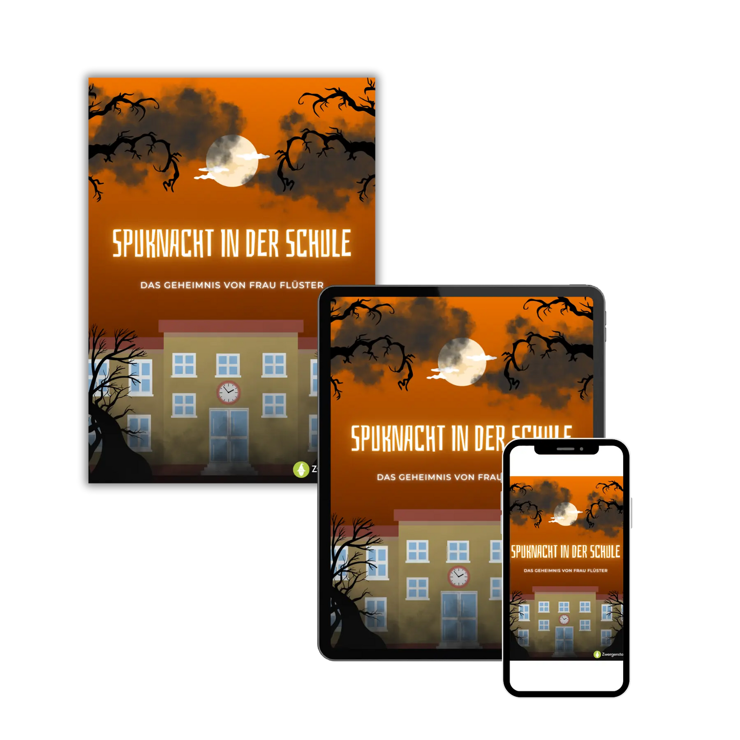 Tablet- und Handyansicht vom Kinderbuch "Spuknacht in der Schule – Das Geheimnis von Frau Flüster", ein E-Book zum Vorlesen ab 6 Jahren. Halloween-Geschichte voller Grusel, Spannung und Abenteuer.