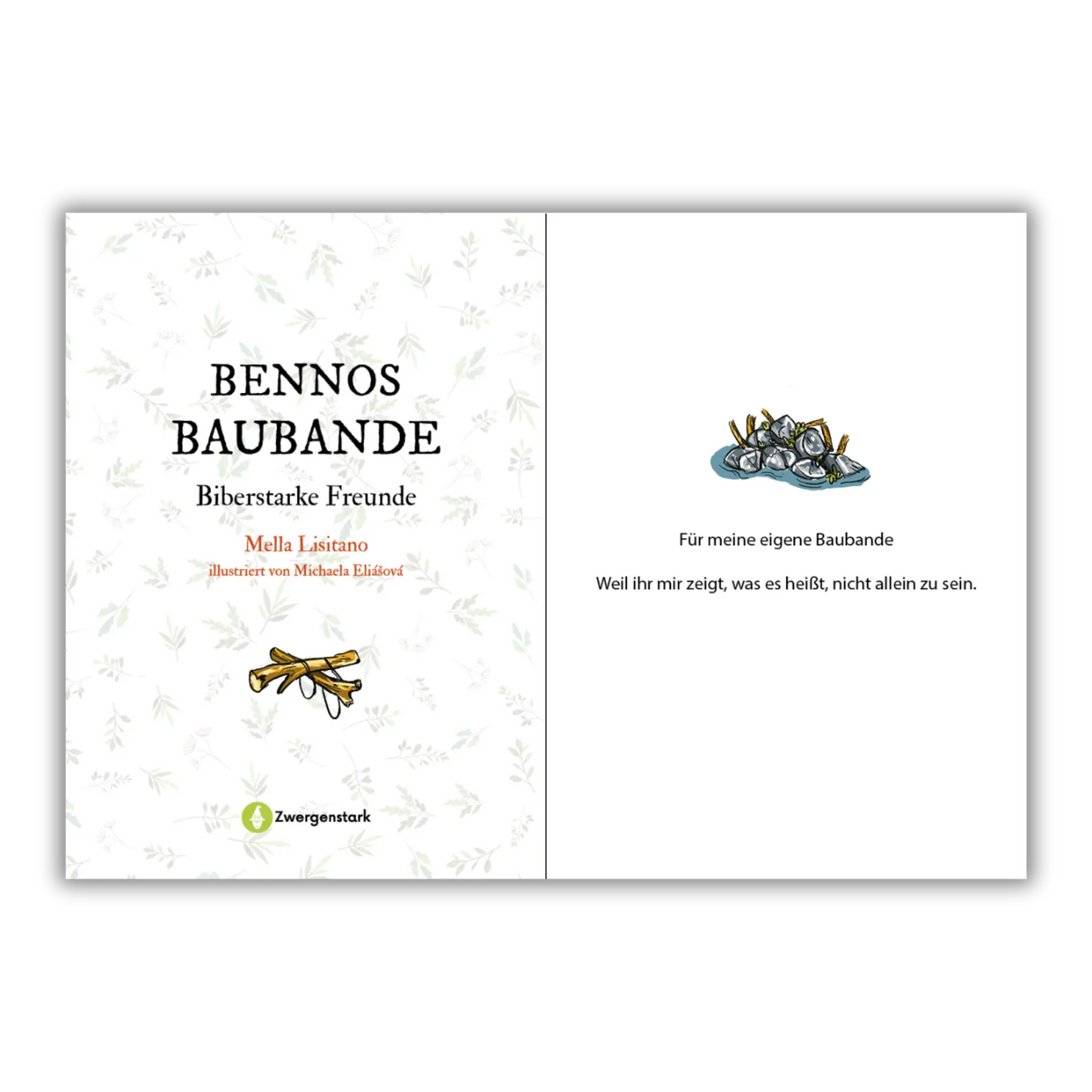 Widmungsseite aus dem Kinderbuch "Bennos Baubande – Biberstarke Freunde", ein Bilderbuch ab 3 Jahren über Natur, Tiere, Freundschaft und Zusammenhalt von Mella Lisitano und Zwergenstark