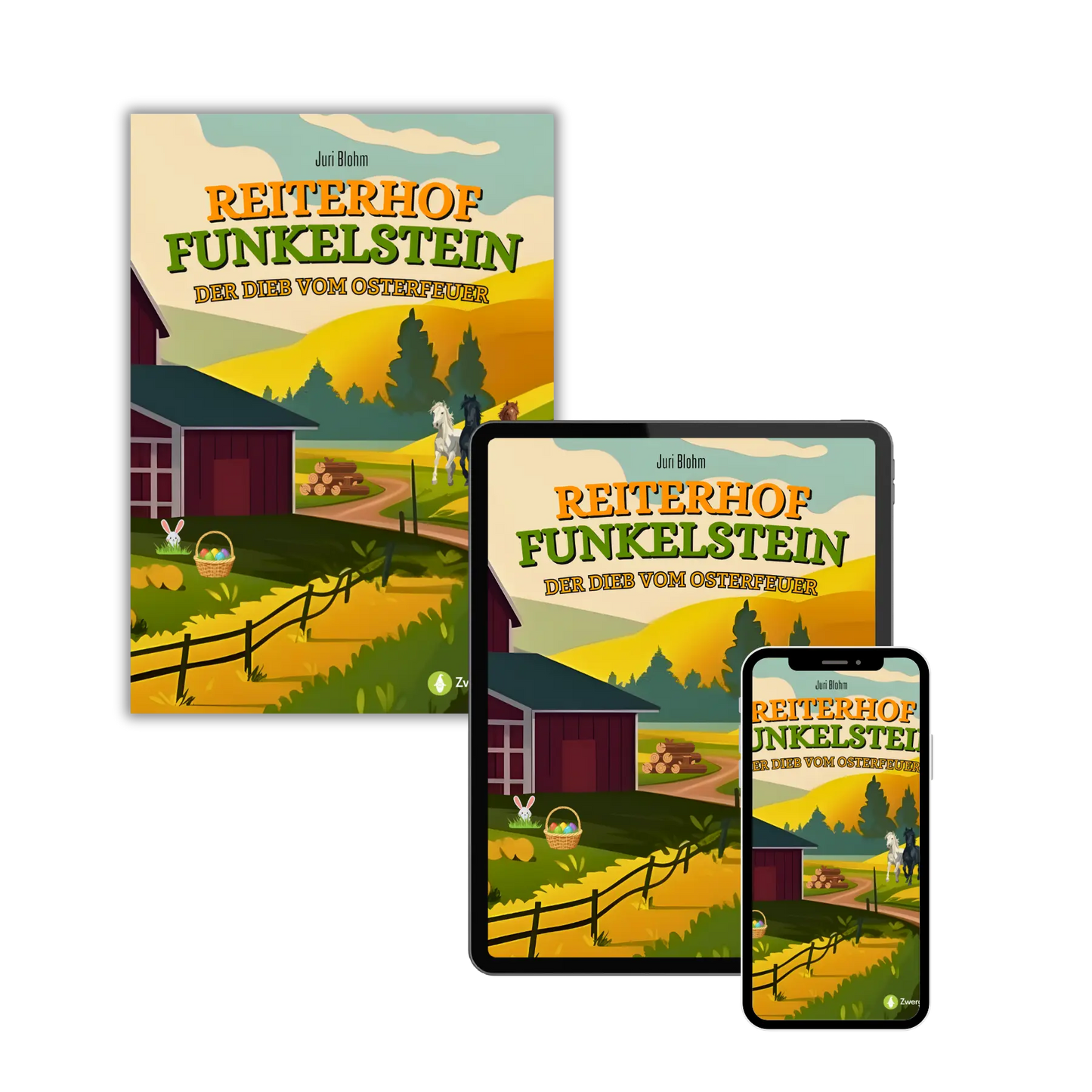 Mockups vom Kinderbuch "Reiterhof Funkelstein – Der Dieb vom Osterfeuer", ein E-Book für Kinder ab 5 Jahren zum Vorlesen über Ostern, Osterferien und Pferde, ideal als Gute-Nacht-Geschichte