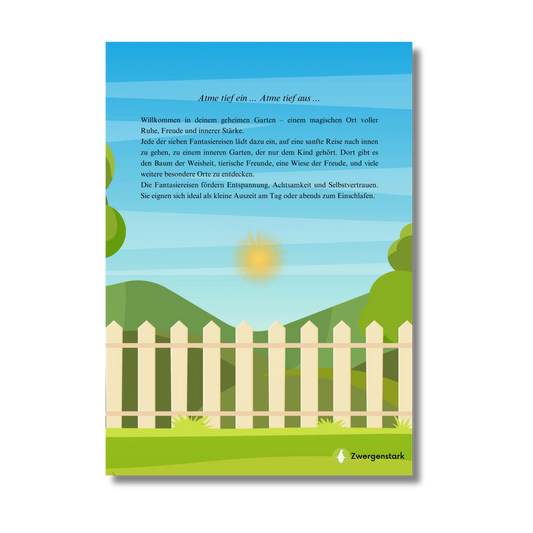 Backcover vom Kinderbuch "Die Reise in deinen inneren Garten – 7 Fantasiereisen zum Entspannen und Ausruhen ", ein E-Book für Kinder ab 4 Jahren zum Vorlesen mit Traumreisen zu einem inneren Garten.