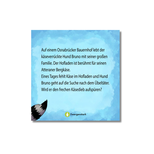 Backcover vom Kinderbuch "Bruno und der Käsedieb", ein Bilderbuch ab 4 Jahren über Abenteuer, Freundschaft und Ehrlichkeit von Ingo Ebert und Zwergenstark