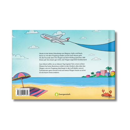 Backcover vom Kinderbuch "Fliegen ist kinderleicht", ein Bilderbuch ab 5 Jahren über Fliegen, Flugangst und Erklärungen, wie Fliegen funktioniert von dem Piloten Tom Schneider und Zwergenstark