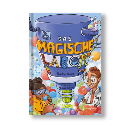 Frontcover von dem Buch "Das magische Labor", ein MINT-Kinderbuch zum Vorlesen und Selberlesen für Forscher & Entdecker ab 6 Jahren. Eine Abenteuergeschichte über Naturwissenschaften, Physik, Technik, Atome & Elemente, geschrieben von Martin Bonnet, illustriert von Michael Ashton und veröffentlicht bei Zwergenstark