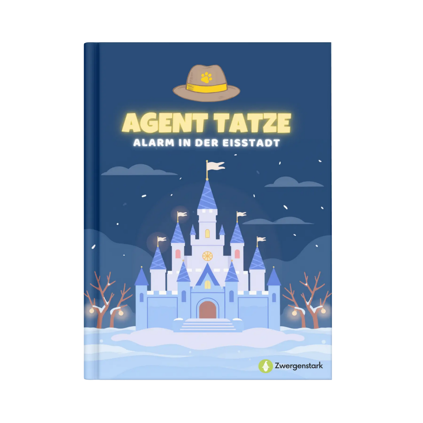 Frontcover vom Kinderbuch "Agent Tatze – Alarm in der Eisstadt", ein E-Book zum Vorlesen ab 5 Jahren über Hunde-Agenten, die einen spannenden Detektivfall in einer Winterwelt lösen