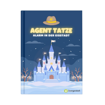 Frontcover vom Kinderbuch "Agent Tatze – Alarm in der Eisstadt", ein E-Book zum Vorlesen ab 5 Jahren über Hunde-Agenten, die einen spannenden Detektivfall in einer Winterwelt lösen