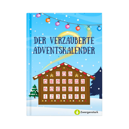 Frontcover vom Kinderbuch "Der magische Adventskalender", ein E-Book für Kinder ab 5 Jahren über Winter, Weihnachten und Abenteuer mit 24 Weihnachtsgeschichten zum Vorlesen