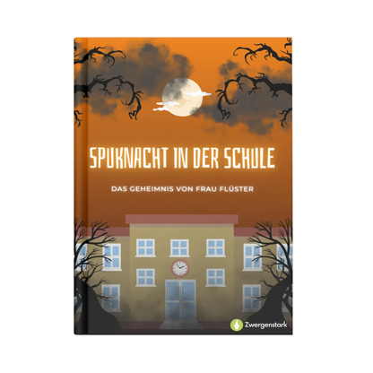Frontcover vom Kinderbuch "Spuknacht in der Schule – Das Geheimnis von Frau Flüster", ein E-Book zum Vorlesen ab 6 Jahren. Halloween-Geschichte voller Grusel, Spannung und Abenteuer. 