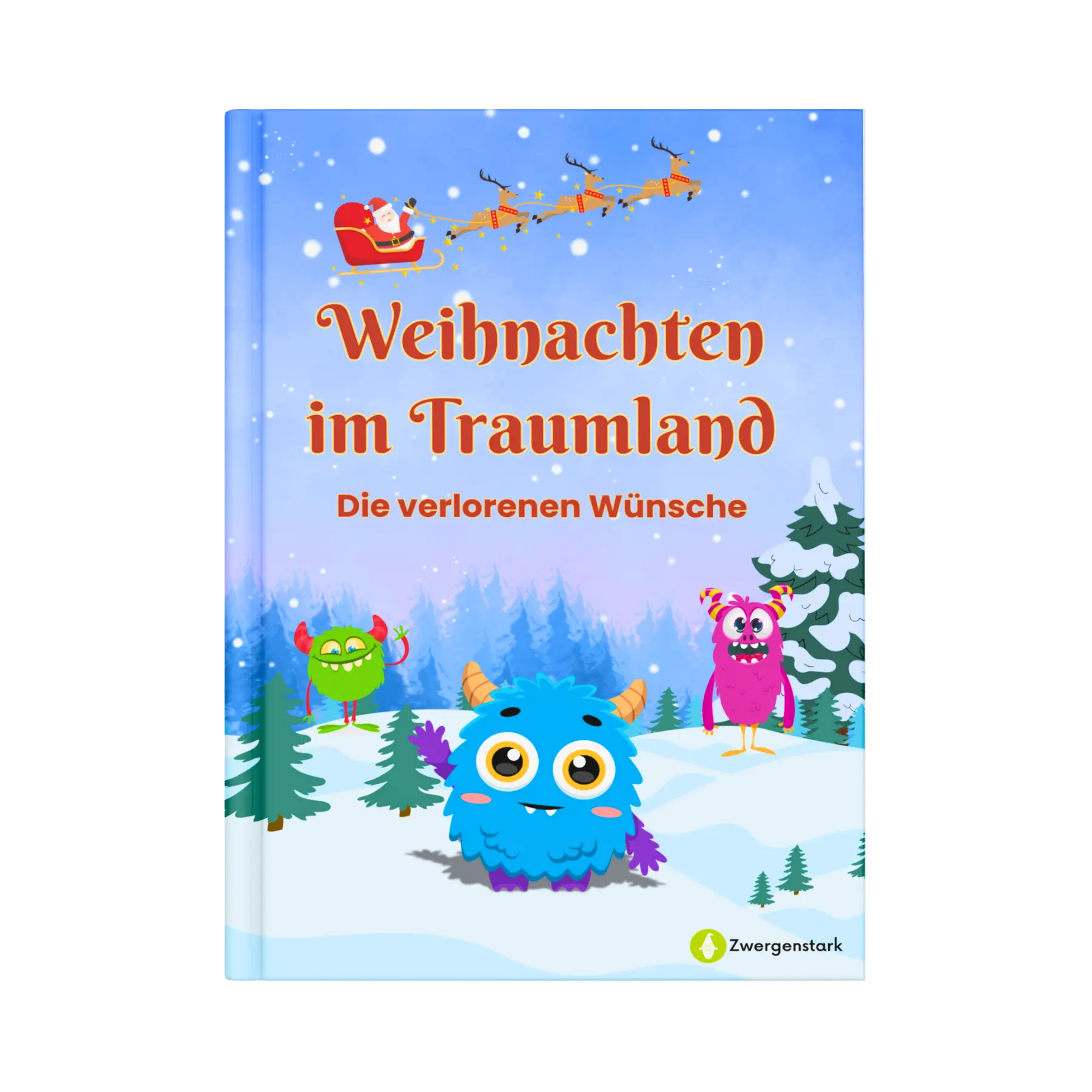 Frontcover vom Kinderbuch "Weihnachten im Traumland – Die verlorenen Wünsche", ein E-Book für Kinder ab 5 Jahren zum Vorlesen mit einer Gute-Nacht-Geschichte  für Weihnachten zum Entspannen, Träumen und Einschlafen