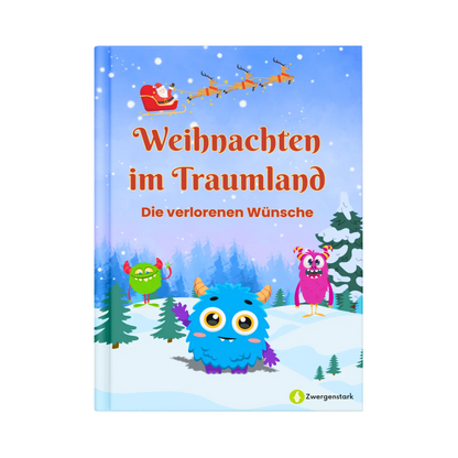 Frontcover vom Kinderbuch "Weihnachten im Traumland – Die verlorenen Wünsche", ein E-Book für Kinder ab 5 Jahren zum Vorlesen mit einer Gute-Nacht-Geschichte  für Weihnachten zum Entspannen, Träumen und Einschlafen