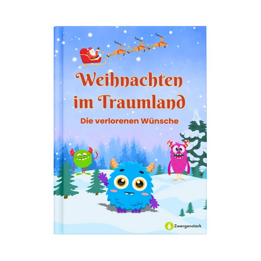 Frontcover vom Kinderbuch "Weihnachten im Traumland – Die verlorenen Wünsche", ein E-Book für Kinder ab 5 Jahren zum Vorlesen mit einer Gute-Nacht-Geschichte  für Weihnachten zum Entspannen, Träumen und Einschlafen