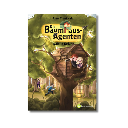 Frontcover vom Kinderbuch "Die Baumhaus-Agenten: Wald in Gefahr", Teil 2 der spannenden Kinderkrimi-Reihe ab 8 Jahren von Anna Trenkwald und Zwergenstark