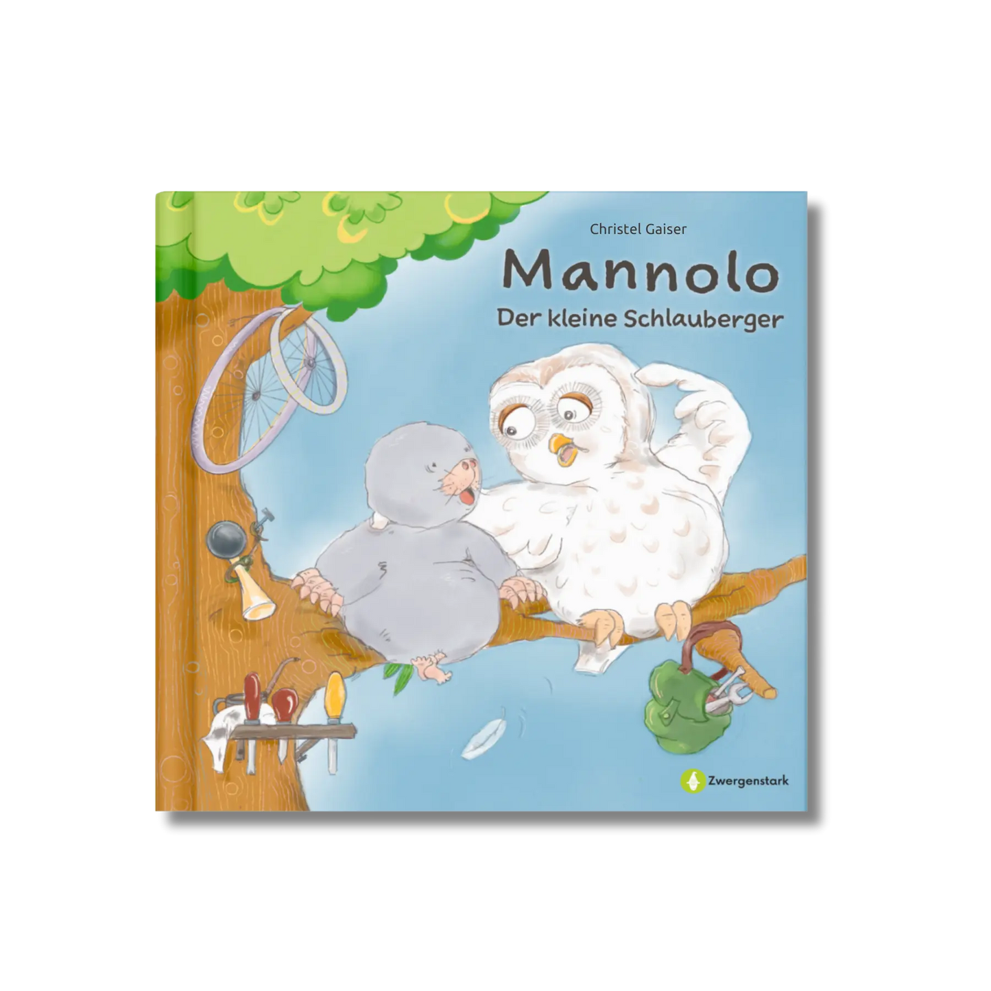 Frontcover vom Kinderbuch "Mannolo – Der kleine Schlauberger", ein Bilderbuch für Kinder ab 3 Jahren über die Neugierde und Kreativität eines kleinen Maulwurfs und seinen tierischen Freunden von Christel Gaiser und Zwergenstark