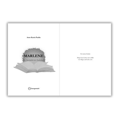 Widmungsseite vom Kinderbuch "Marlene – Die Auserwählte des Zauberbuchs", ein Kinderroman ab 11 Jahren über ein Fantasy-Abenteuer mit Elfen und magischen Wesen von Anne-Katrin Paulke und Zwergenstark